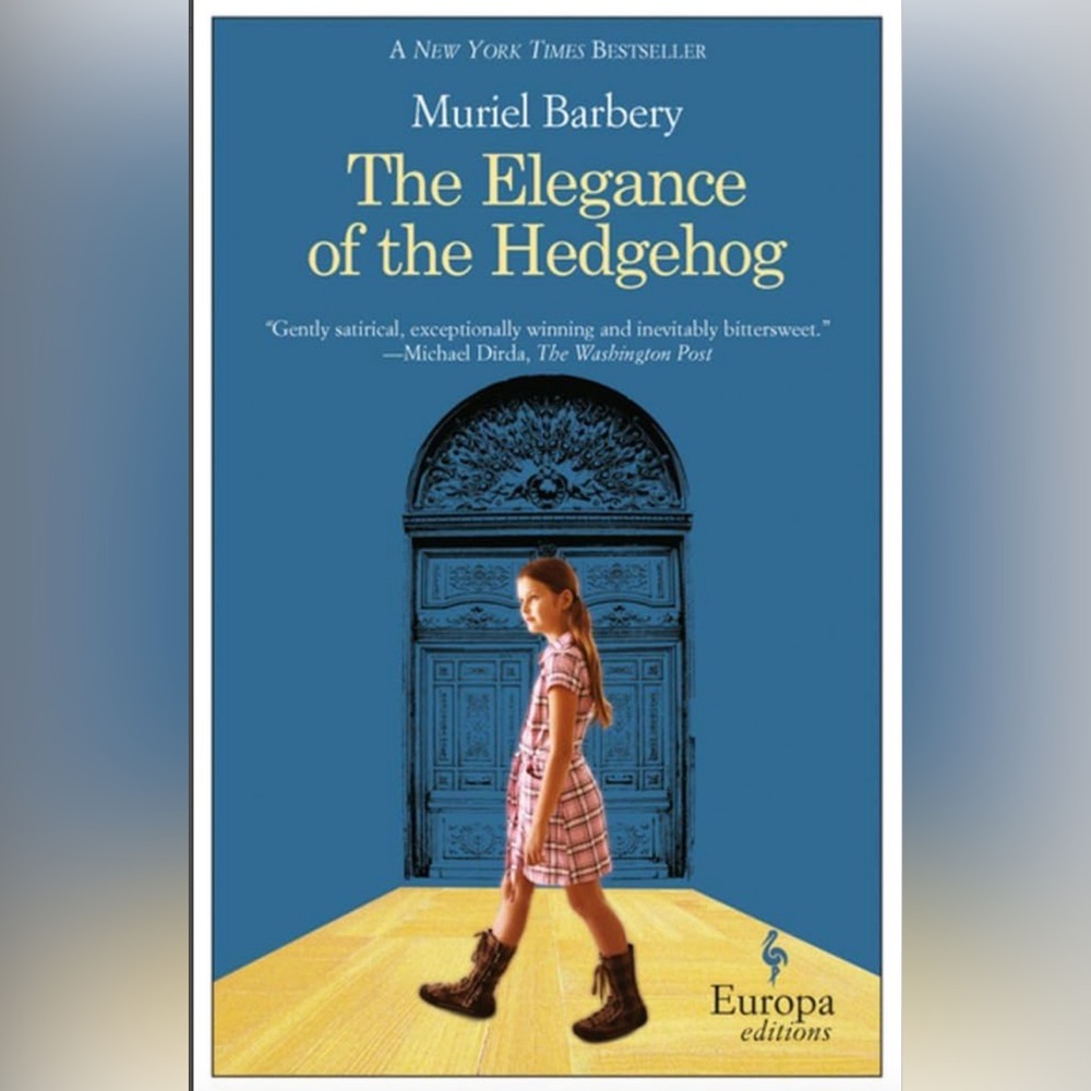 The Elegance of the Hedgehog by Muriel Barbery